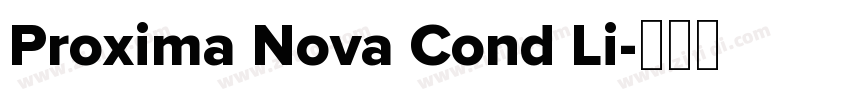 Proxima Nova Cond Li字体转换